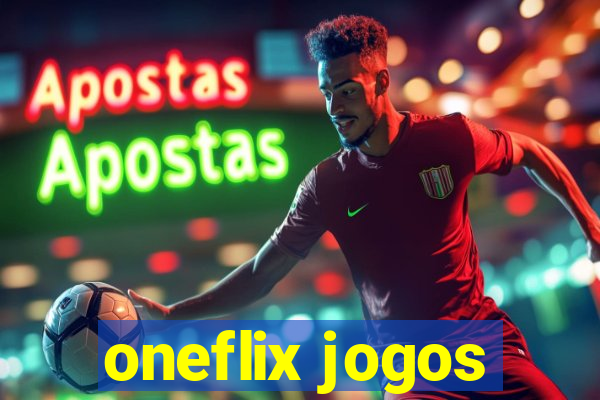 oneflix jogos